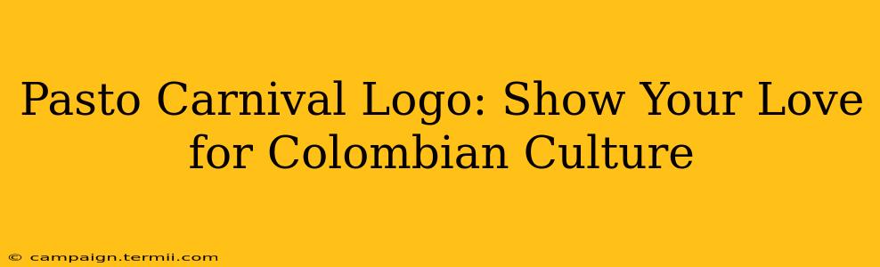 Pasto Carnival Logo: Show Your Love for Colombian Culture