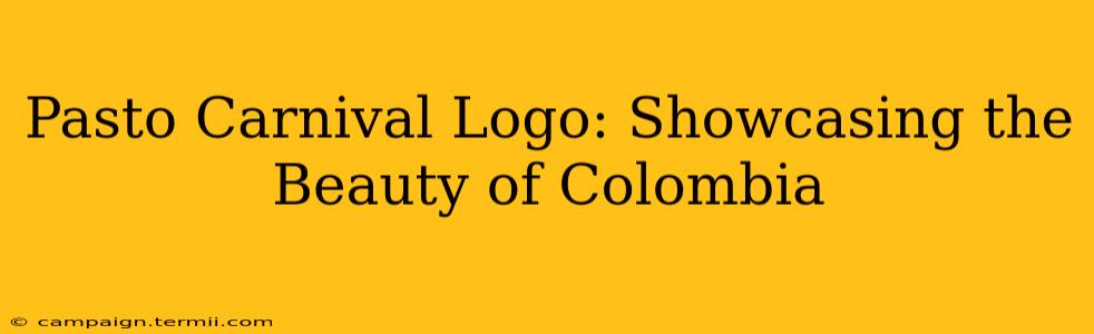 Pasto Carnival Logo: Showcasing the Beauty of Colombia