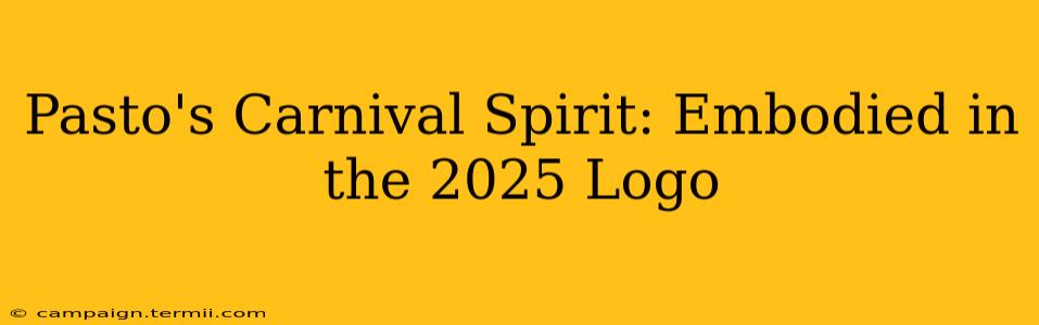 Pasto's Carnival Spirit: Embodied in the 2025 Logo