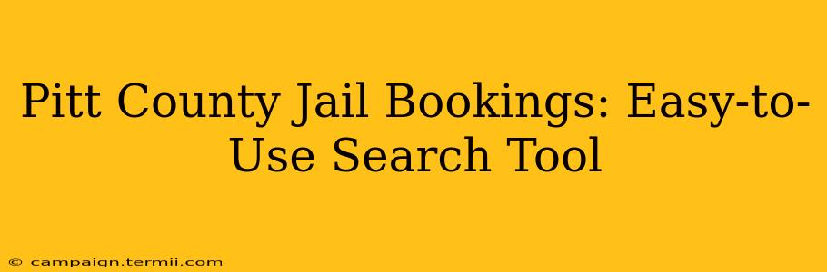 Pitt County Jail Bookings: Easy-to-Use Search Tool