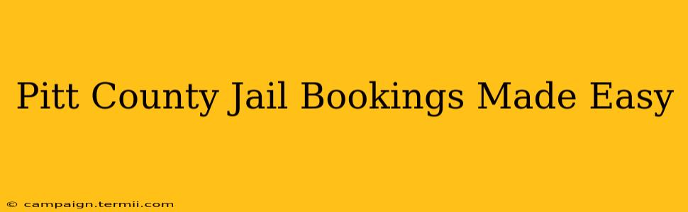 Pitt County Jail Bookings Made Easy