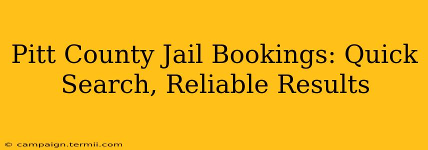 Pitt County Jail Bookings: Quick Search, Reliable Results