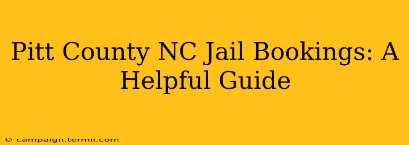 Pitt County NC Jail Bookings: A Helpful Guide