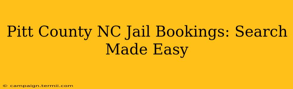 Pitt County NC Jail Bookings: Search Made Easy