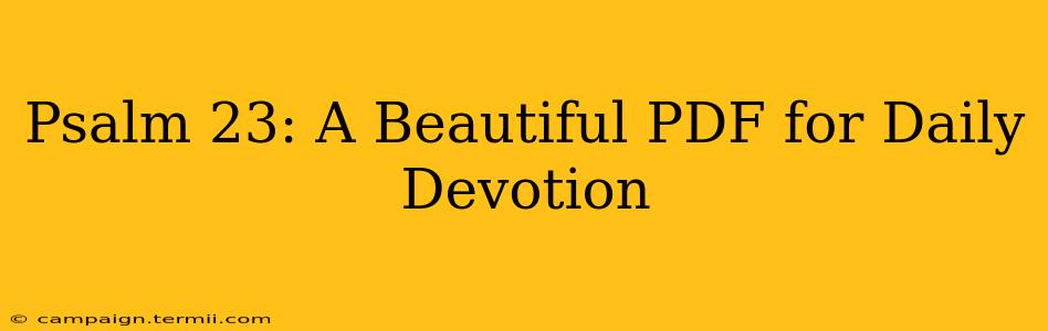 Psalm 23: A Beautiful PDF for Daily Devotion