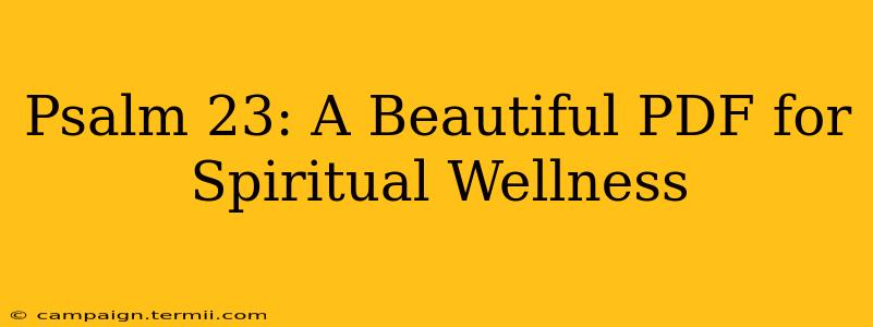 Psalm 23: A Beautiful PDF for Spiritual Wellness