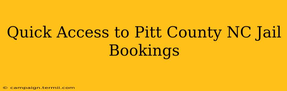 Quick Access to Pitt County NC Jail Bookings