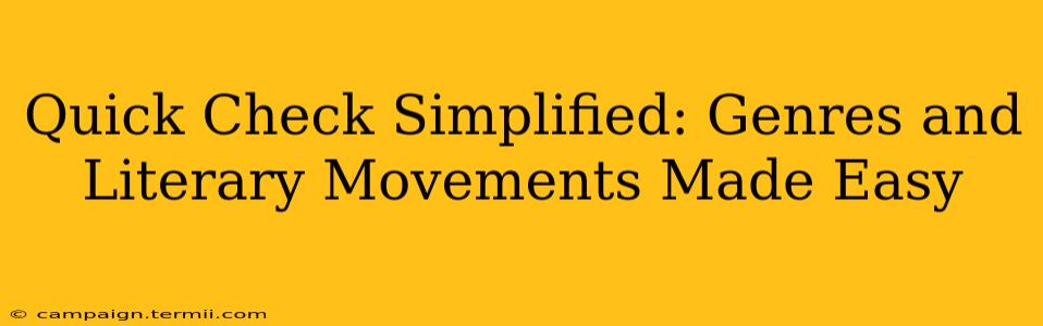 Quick Check Simplified: Genres and Literary Movements Made Easy