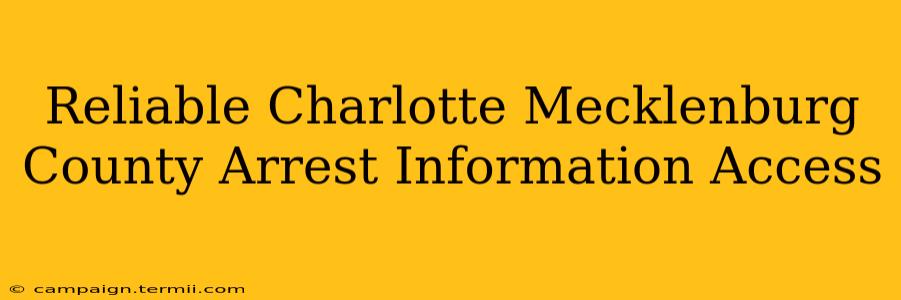 Reliable Charlotte Mecklenburg County Arrest Information Access