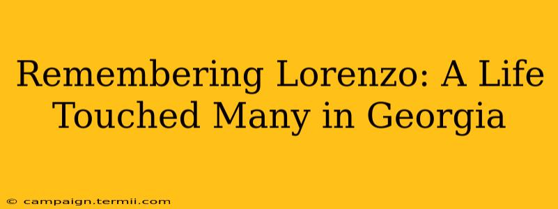 Remembering Lorenzo: A Life Touched Many in Georgia