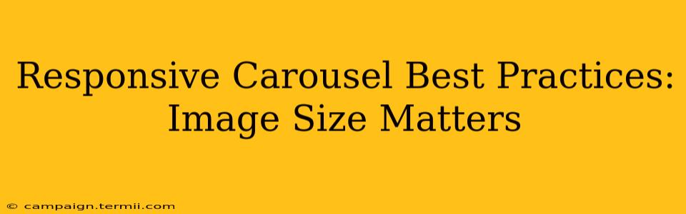 Responsive Carousel Best Practices: Image Size Matters