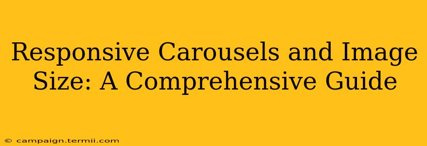 Responsive Carousels and Image Size: A Comprehensive Guide