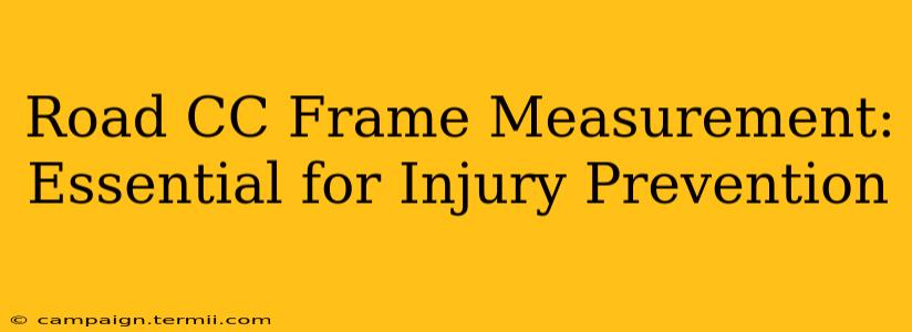 Road CC Frame Measurement: Essential for Injury Prevention