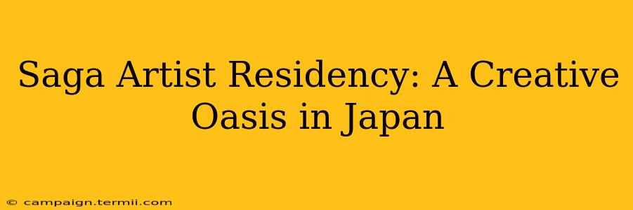 Saga Artist Residency: A Creative Oasis in Japan