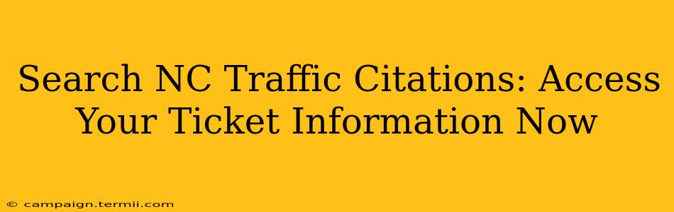 Search NC Traffic Citations: Access Your Ticket Information Now