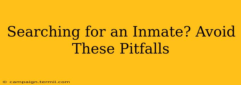 Searching for an Inmate? Avoid These Pitfalls