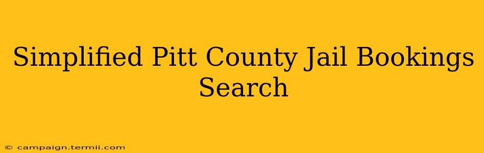 Simplified Pitt County Jail Bookings Search