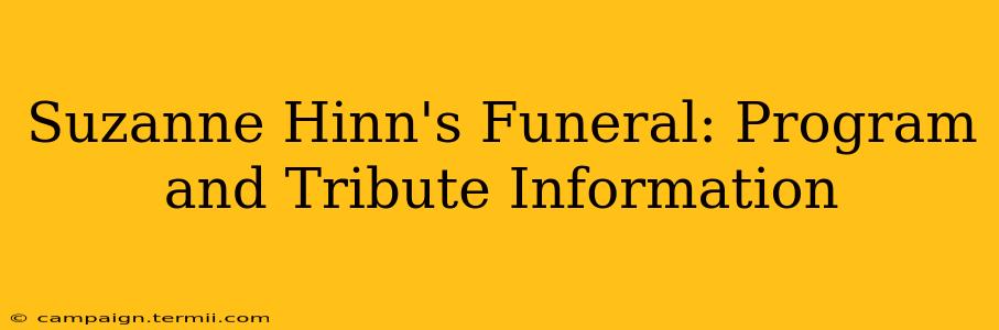 Suzanne Hinn's Funeral: Program and Tribute Information