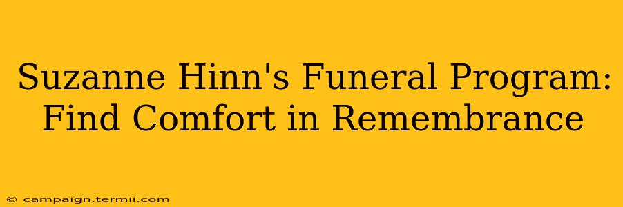 Suzanne Hinn's Funeral Program: Find Comfort in Remembrance