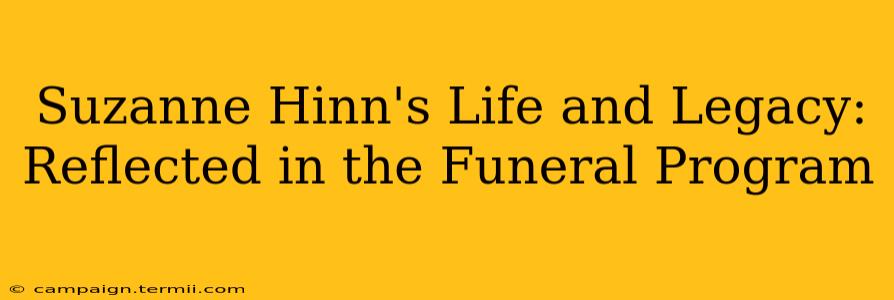 Suzanne Hinn's Life and Legacy: Reflected in the Funeral Program