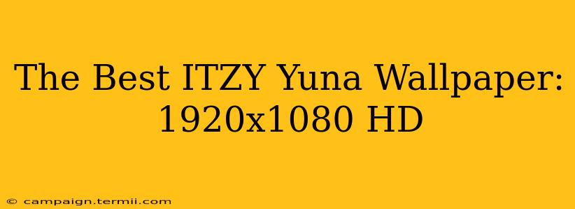 The Best ITZY Yuna Wallpaper: 1920x1080 HD