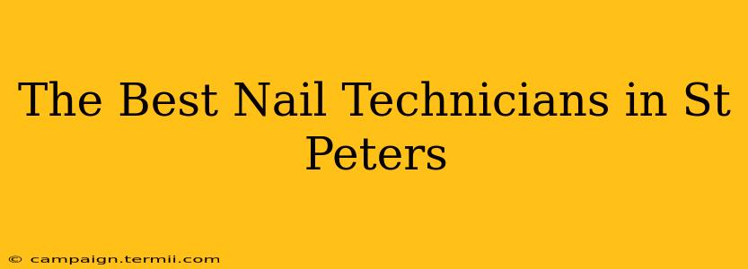 The Best Nail Technicians in St Peters