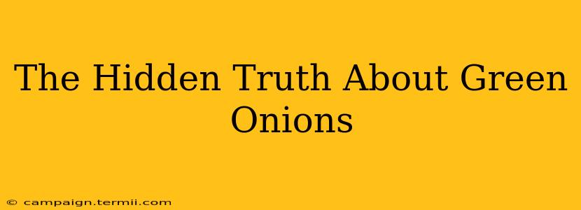 The Hidden Truth About Green Onions