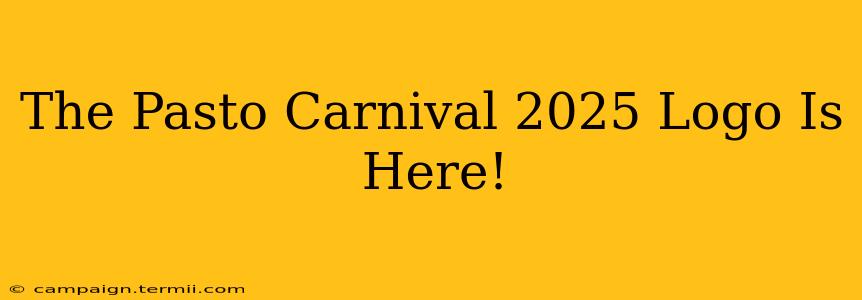 The Pasto Carnival 2025 Logo Is Here!