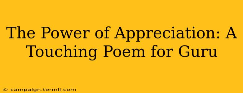 The Power of Appreciation: A Touching Poem for Guru