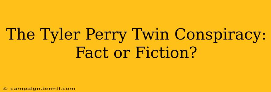 The Tyler Perry Twin Conspiracy: Fact or Fiction?