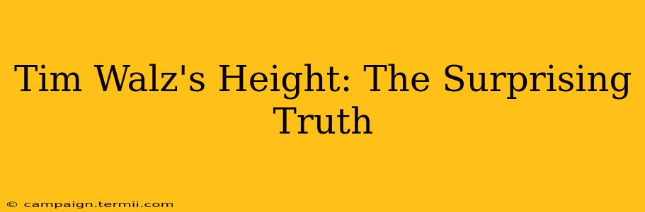 Tim Walz's Height: The Surprising Truth