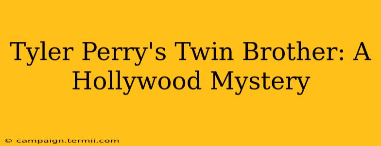 Tyler Perry's Twin Brother: A Hollywood Mystery