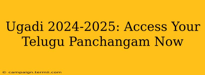 Ugadi 2024-2025: Access Your Telugu Panchangam Now