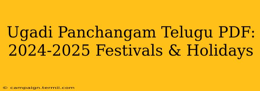 Ugadi Panchangam Telugu PDF: 2024-2025 Festivals & Holidays