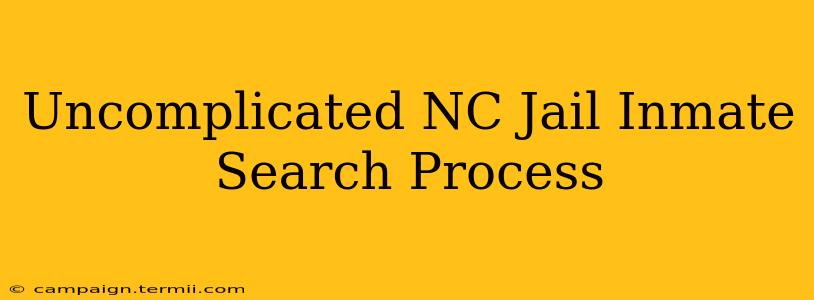 Uncomplicated NC Jail Inmate Search Process