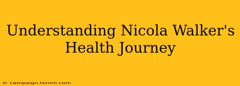 Understanding Nicola Walker's Health Journey