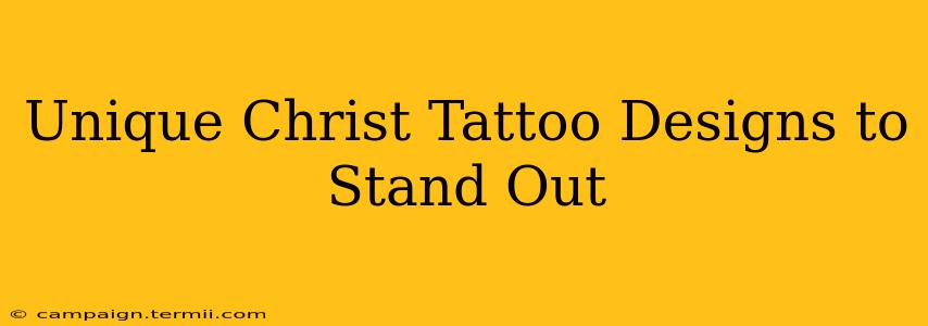 Unique Christ Tattoo Designs to Stand Out