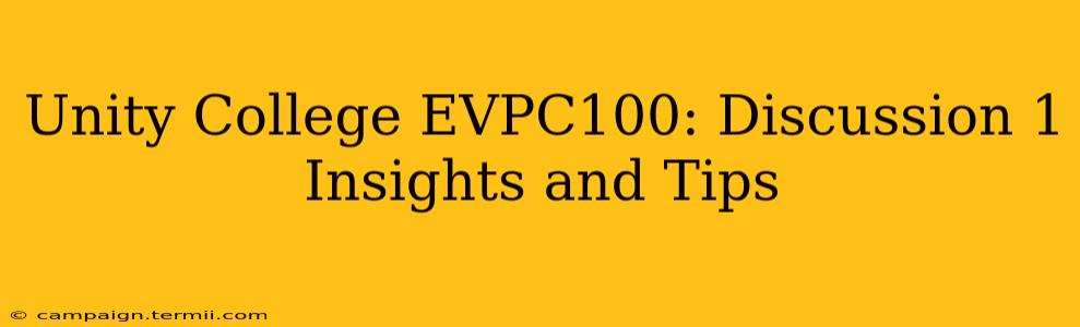 Unity College EVPC100: Discussion 1 Insights and Tips