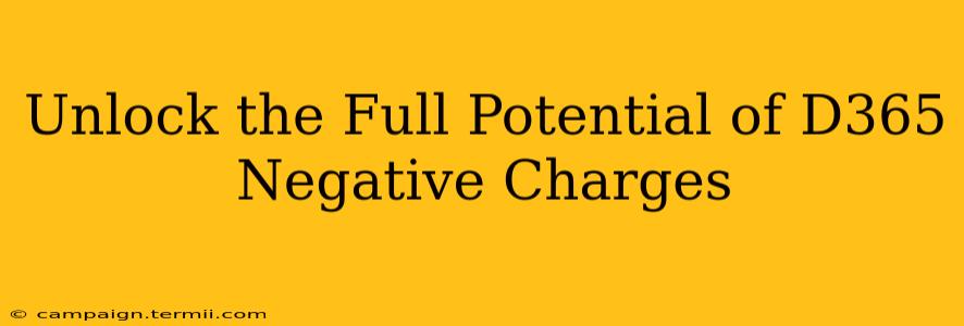 Unlock the Full Potential of D365 Negative Charges