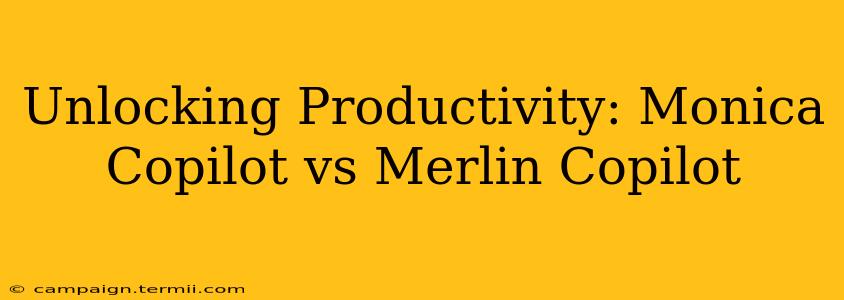 Unlocking Productivity: Monica Copilot vs Merlin Copilot