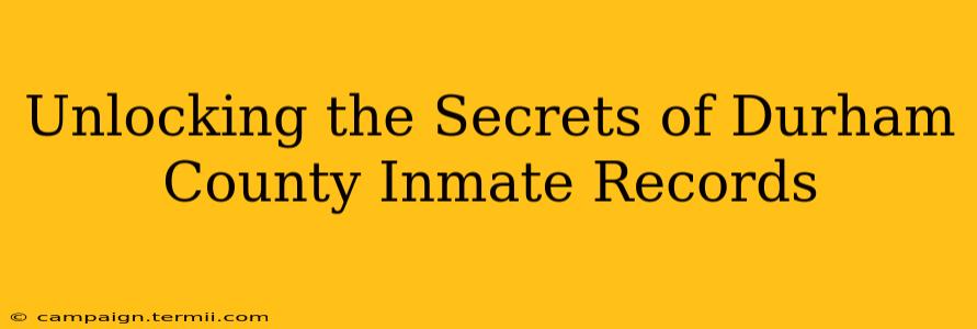 Unlocking the Secrets of Durham County Inmate Records