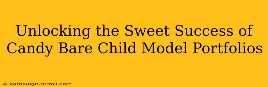 Unlocking the Sweet Success of Candy Bare Child Model Portfolios