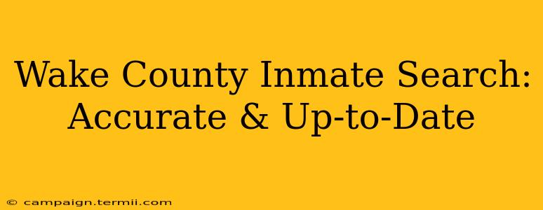 Wake County Inmate Search: Accurate & Up-to-Date