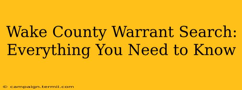 Wake County Warrant Search: Everything You Need to Know