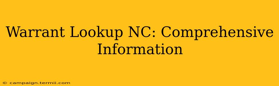 Warrant Lookup NC: Comprehensive Information