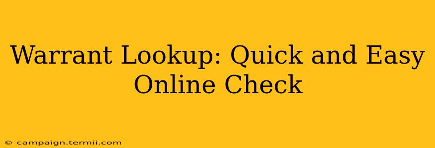 Warrant Lookup: Quick and Easy Online Check