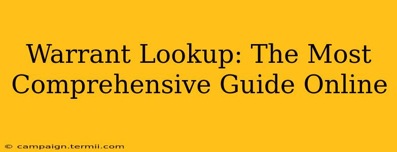 Warrant Lookup: The Most Comprehensive Guide Online