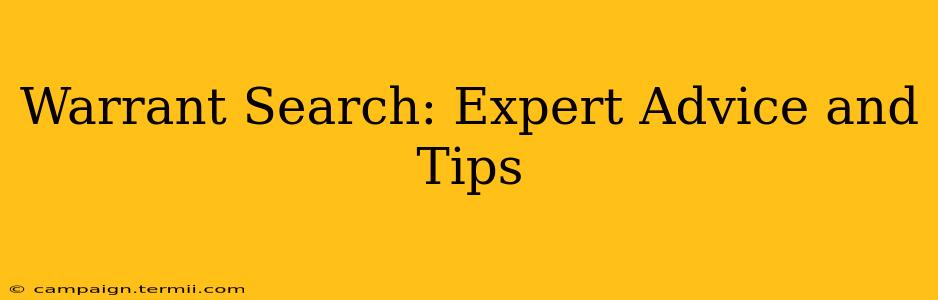 Warrant Search: Expert Advice and Tips