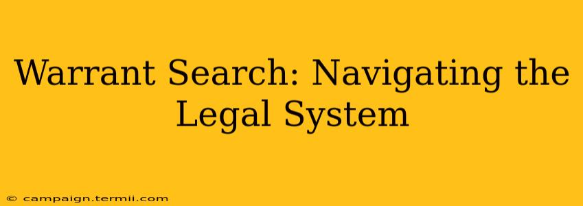 Warrant Search: Navigating the Legal System