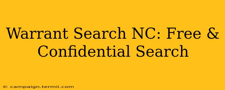 Warrant Search NC: Free & Confidential Search